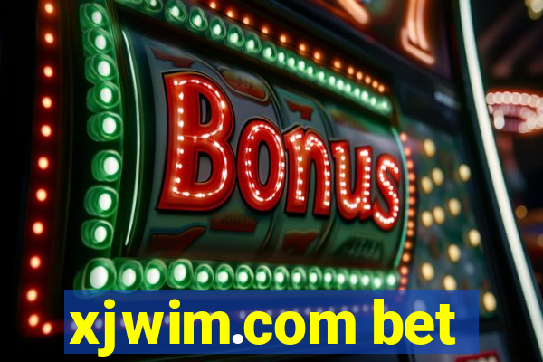 xjwim.com bet